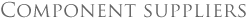 Component suppliers 